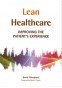 Lean Healthcare: Improving the Patient Experience